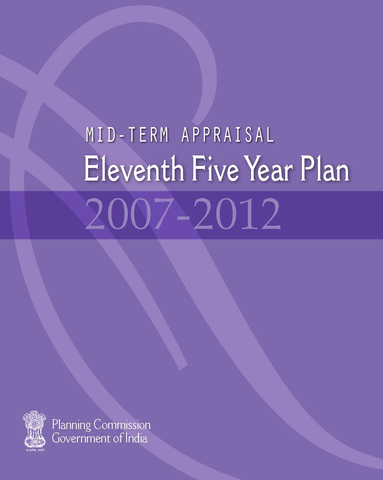 Mid Term Appraisal for Eleventh Five Year Plan 2007-2012